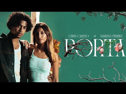 Criss Calisto, Mariana Pereira - Porta (Oficial Video)