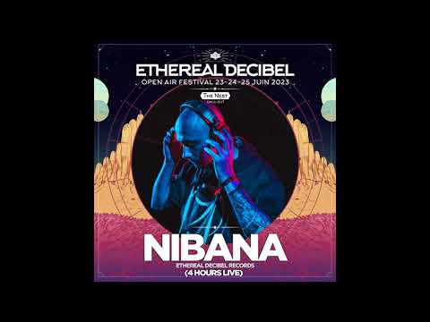 Nibana - Live @ Ethereal Decibel Festival 2023 (Downtempo, Chillout, Bass Music, Deep Trance)