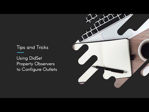 Using didSet Property Observers to Configure Outlets