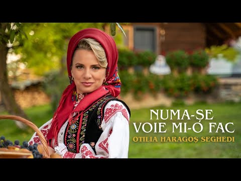 Otilia Haragoș Seghedi – Numa-șe voie mi-o fac | Videoclip Oficial 2025