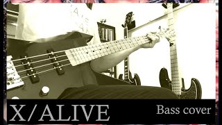 【ベース】X(X JAPAN) - ALIVE Bass and Guitar Cover
