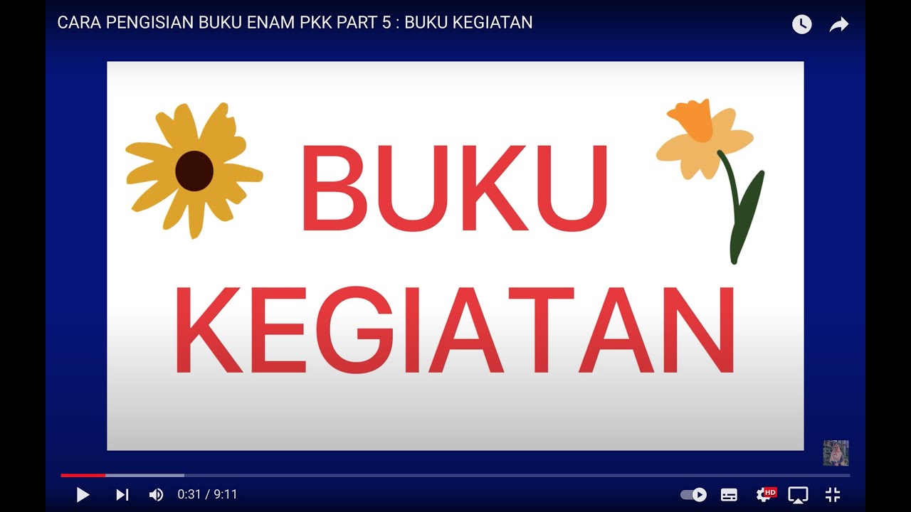 CARA PENGISIAN BUKU ENAM PKK PART 5 : BUKU KEGIATAN