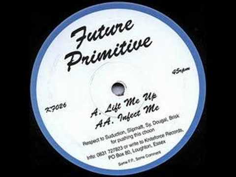 Future Primitive - Lift Me Up