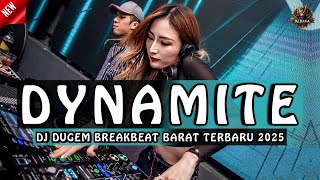 Download lagu DJ DYNAMITE | DJ DUGEM BREAKBEAT BARAT TERBARU 2025 FULL BASS !! mp3