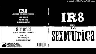 IR8 - Nothing (IR8 Vs. Sexoturica)