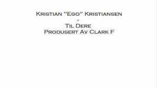 Ego - Til Dere (Prod. Clark F)
