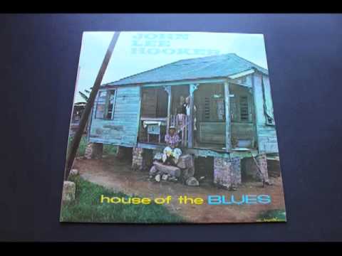 John Lee Hooker House Of The Blues: Vinyl Recording Sugar Mama