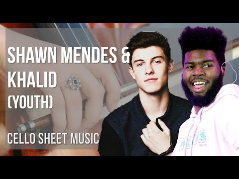 Cello Sheet Music: How to play Shawn Mendes & Khalid by YouthShawn Mendes & Khalid