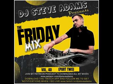The Friday Mix Vol. 40 (Part Two)