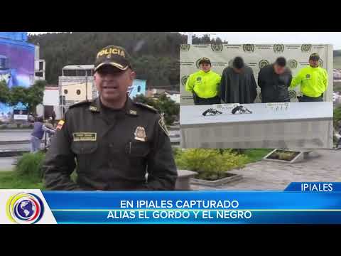 #CNCNoticiasPasto| En Ipiales capturado alias "El Gordo" y "El Negro"