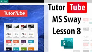 MS Sway Tutorial - Lesson 8 - Storyline Workflow