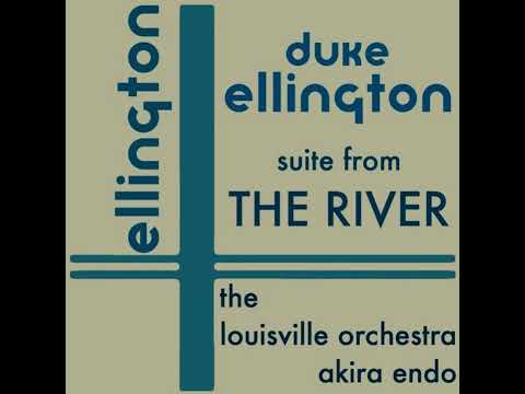 Duke Ellington - Suite from The River