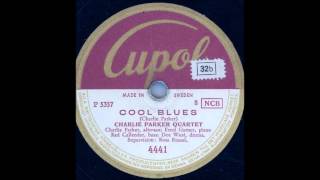 CHARLIE PARKER QUARTET - COOL BLUES