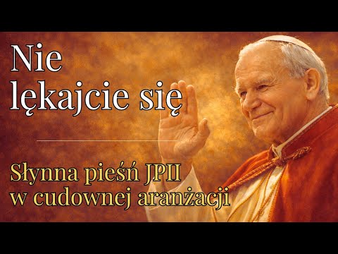 NIE LĘKAJCIE SIĘ. BÓG JEST MIŁOŚCIĄ. JA JESTEM Z WAMI.