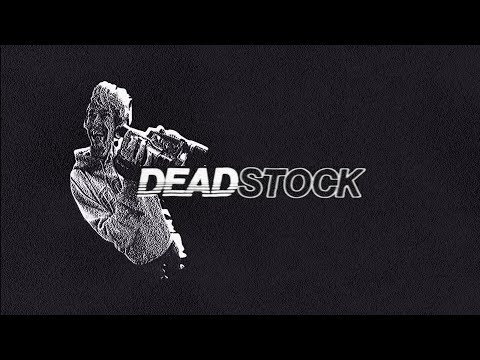 DEADSTOCK