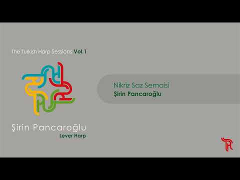 Nikriz Saz Semaisi - Şirin Pancaroğlu