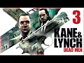 Kane And Lynch 1 Dead Men Parte 3 Espa ol Walkthrough L