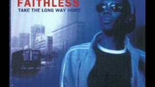 Faithless - Take The Long Way Home (Epic Mix)