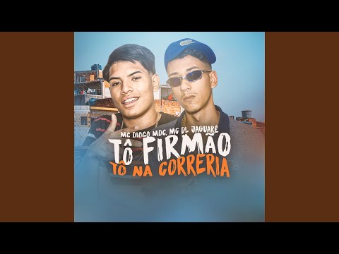 Tô Firmão Tô na Correria