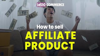 How to Sell Affiliate Product on Woocommerce Website | WordPress Tutorial