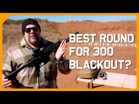 What’s the Best 300 Blackout Round?