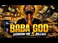 BABA GOD BORROW ME 5 BILLION VybzCraft Music Official Audio