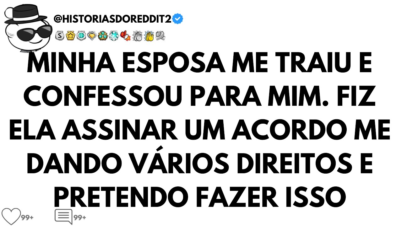 MINHA ESPOSA ME TRAIU, CONFESSOU E ASSINOU UM ACORDO. AGORA VOU USÁ-LO...