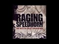 Raging Speedhorn - The Hate Song