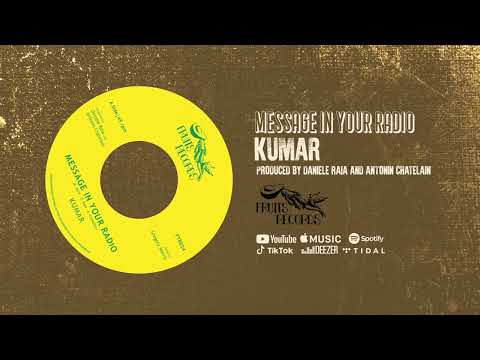 Kumar, The 18th Parallel - Message In Your Radio [Official Audio]