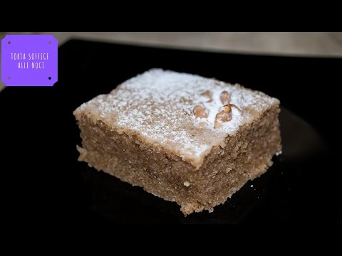TORTA SOFFICE ALLE NOCI ricetta facile e veloce SENZA LIEVITO