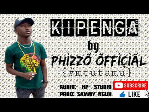 Phizzo Official - Kipenga (official audio)
