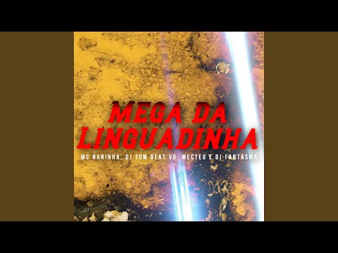 Mega da Linguadinha (feat. DJ TOM BEAT V8, Mecteu, DJ RF3)