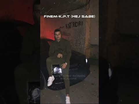 Finem - K.P.T ( hej sabe )