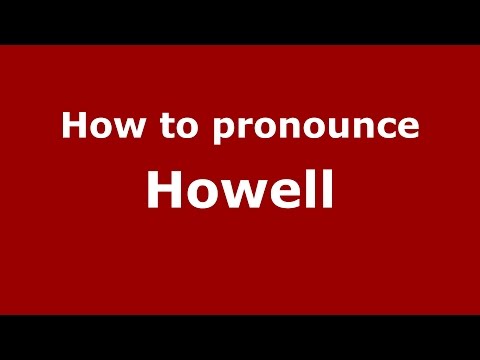 How to pronounce Howell