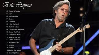 Download lagu Eric Clapton || Best Of Eric Clapton Full Album 2021 || Playlist Of The Best Eric Clapton Ever mp3