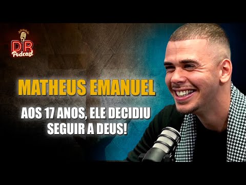 Matheus Emanuel | DR Podcast