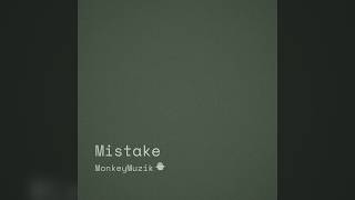 Mistake