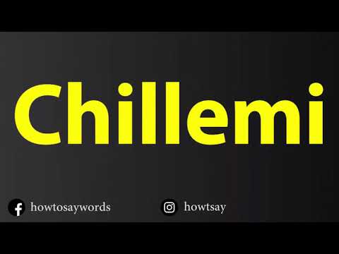 How To Pronounce Chillemi