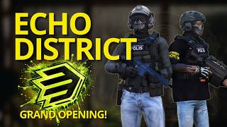 Echo District Grand Opening! 👿