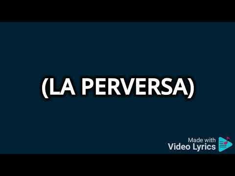 LA PERVERSA & EL POETA CALLEJERO (EN VISTO) VIDEO LIRYCS