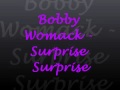 Bobby Womack - Surprise Surprise