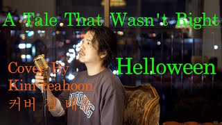 Download lagu Helloween-A Tale That Wasn't Right Cover By Kim taehoon mp3
