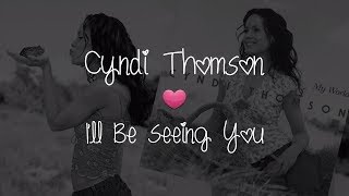 Cyndi Thomson - I&#39;ll Be Seeing You (Lyrics), 2001