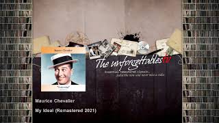 Maurice Chevalier - My Ideal - Remastered 2021