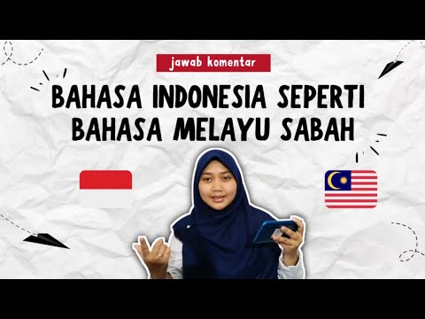 This is the Proof! Indonesian is the Same as Malay in Sabah, Malaysia