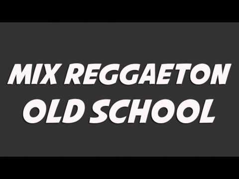 Dj Albert Zavala - Mix Reggaeton Old School