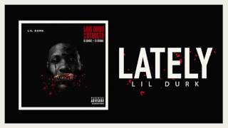Lil Durk - Lately (Official Audio)