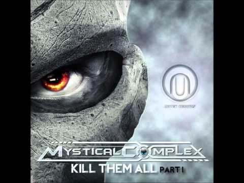 Mystical Complex - Kill Them All