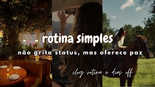 rotina simples é o novo luxo - vlog de rotina e dias offline