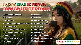 Download lagu KUMPULAN DANGDUT REGGAE TEMAN NGOPI | AKU RINDU PADAMU | TERLENA | KERINDUAN mp3 Download lagu KUMPULAN DANGDUT REGGAE TEMAN NGOPI | AKU RINDU PADAMU | TERLENA | KERINDUAN mp3